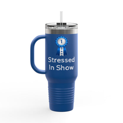 Stressed In Show Insulated Travel Mug