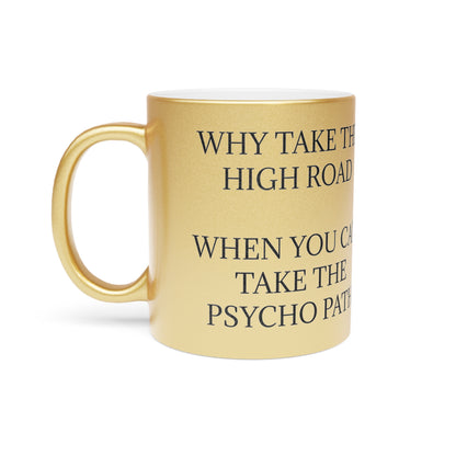 Psycho Path Metallic Coffee Mug