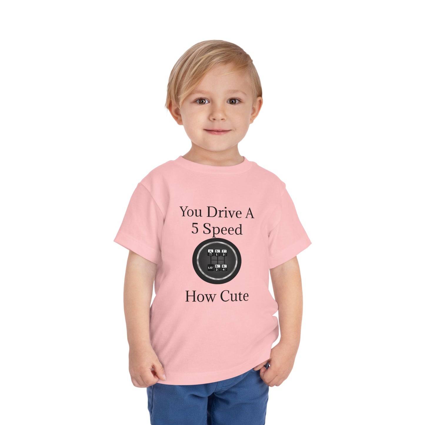 5 Speed How Cute Toddler Unisex Short Sleeve Crewneck Tee