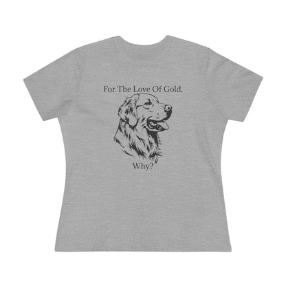 For The Love Of Gold Women's Short Sleeve Crewneck Tee