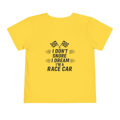 I Don't Snore Toddler Unisex Short Sleeve Crewneck Tee