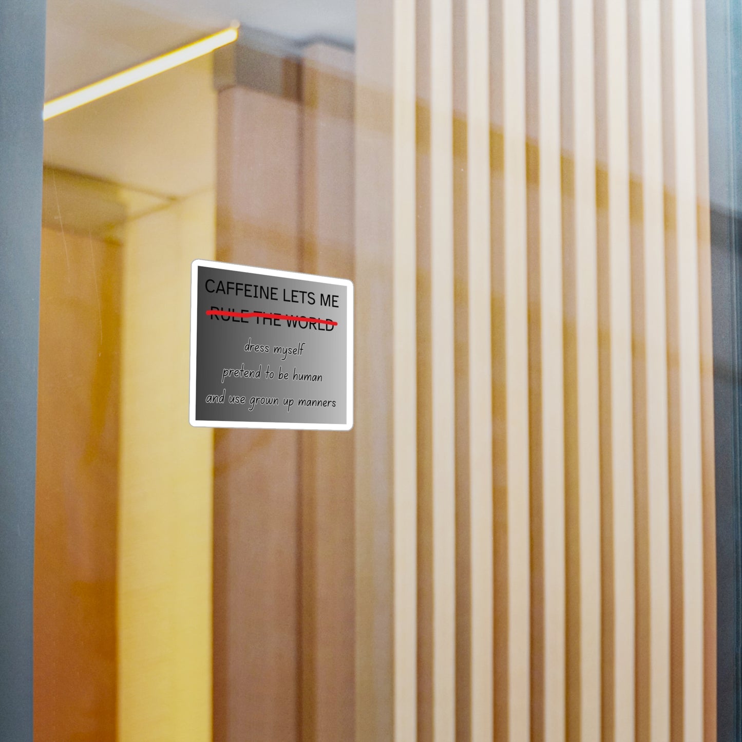 Caffeine Lets Me Vinyl Decal