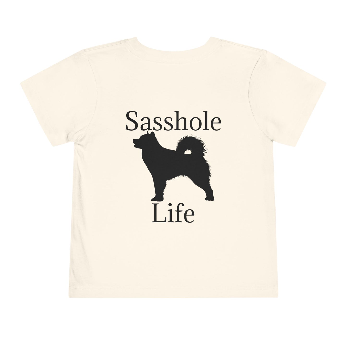 Sasshole Life Toddler Unisex Short Sleeve Crewneck Tee