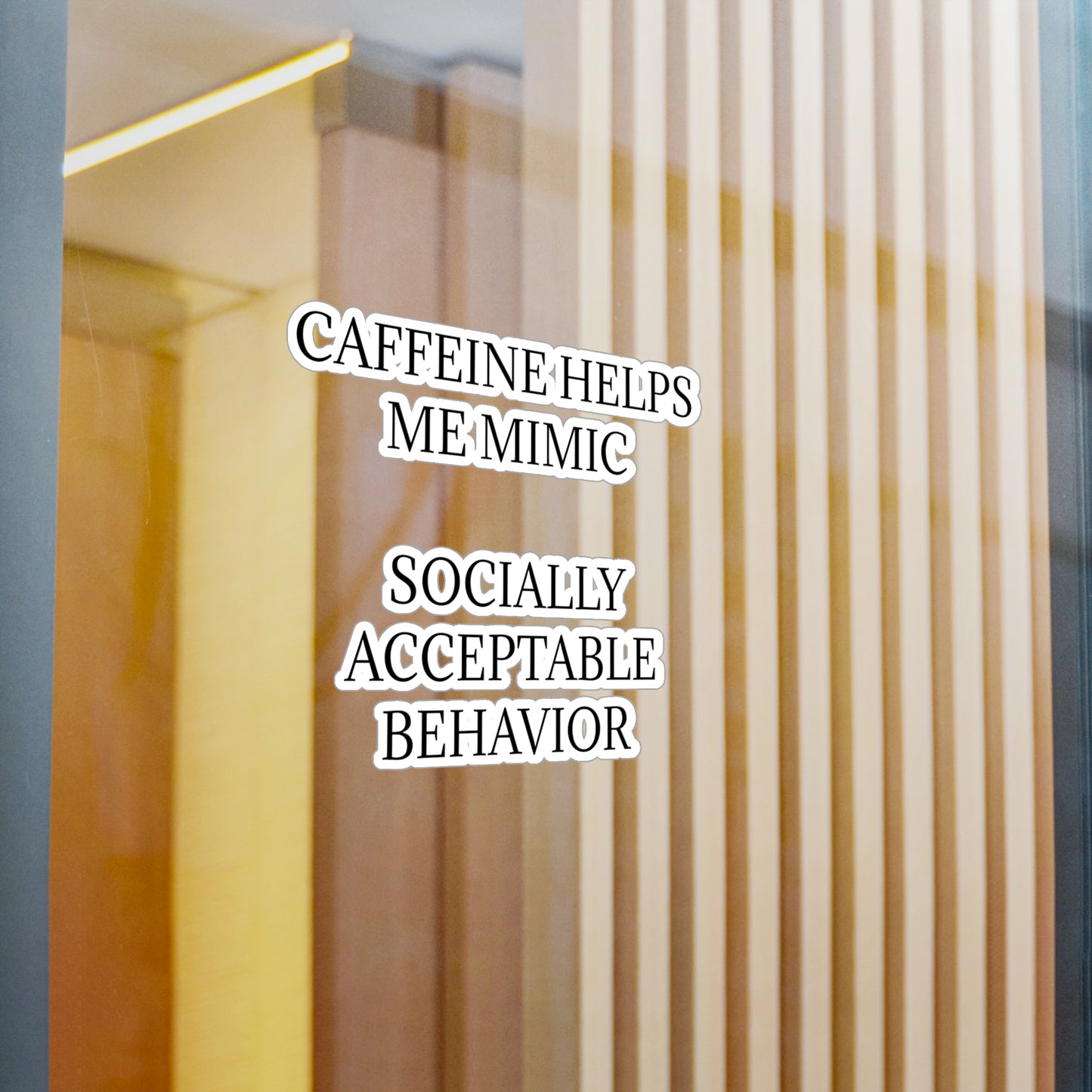 Socially Acceptable Vinyl Decal