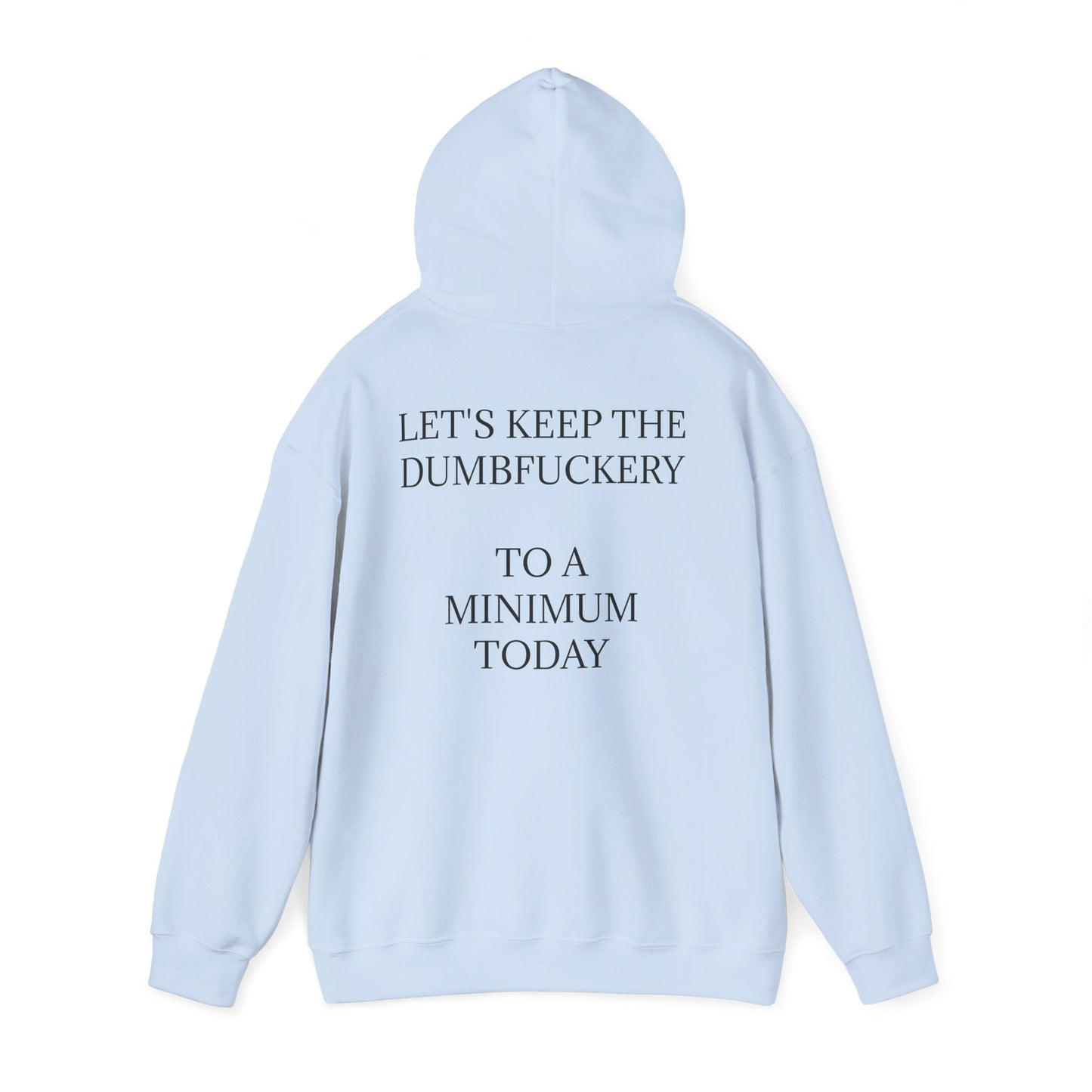 Dumbfuckery Unisex Hoodie