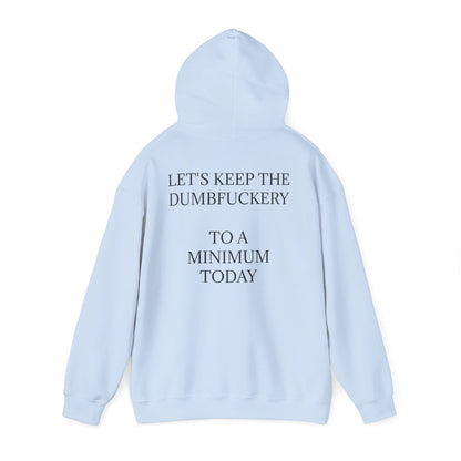 Dumbfuckery Unisex Hoodie