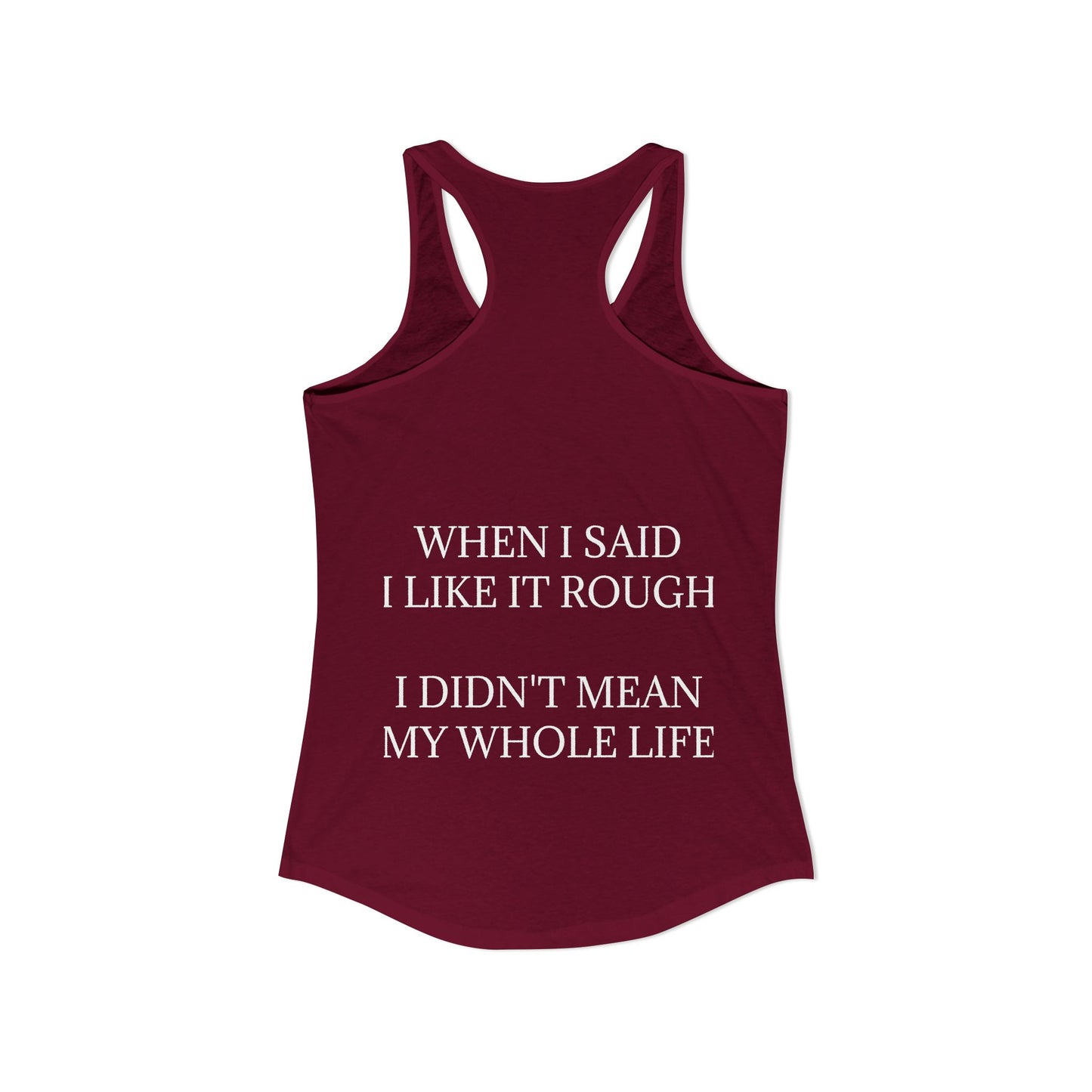 Like It Rough Women's Racerback Tank