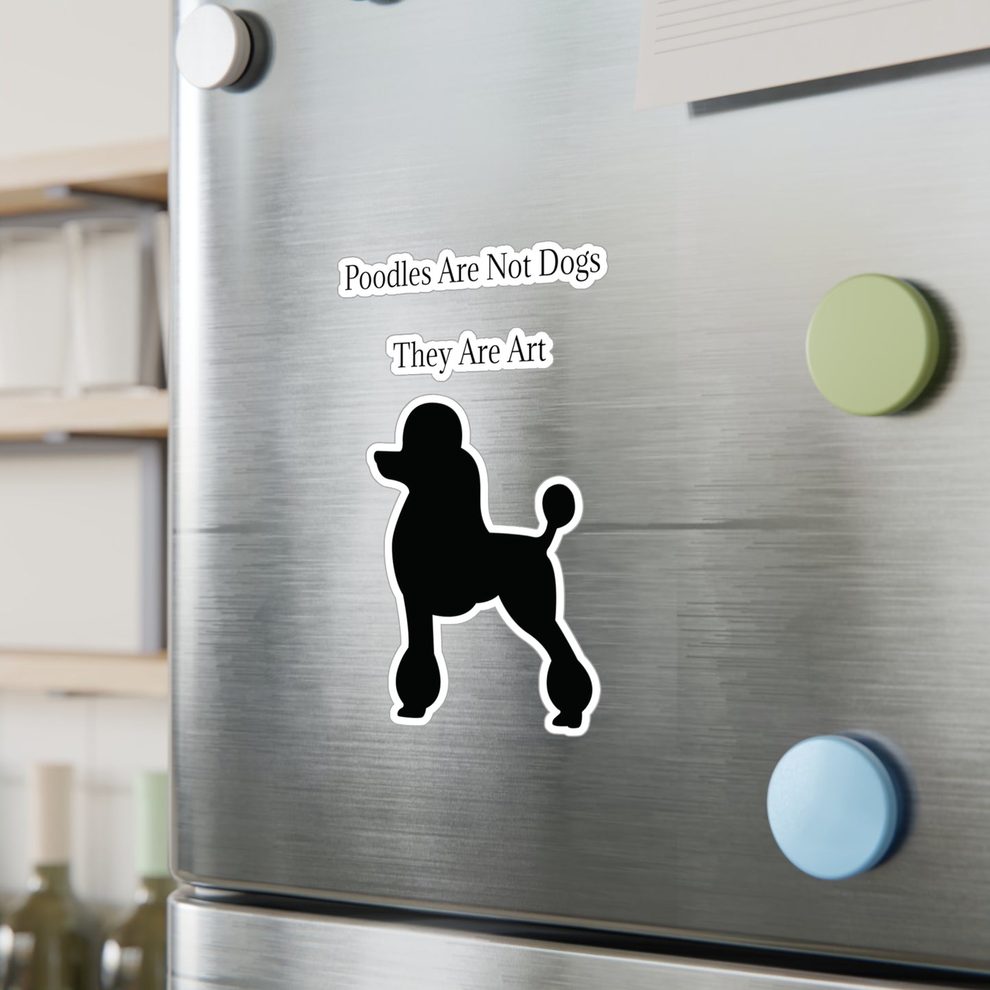 Not Dogs Vinyl Decal