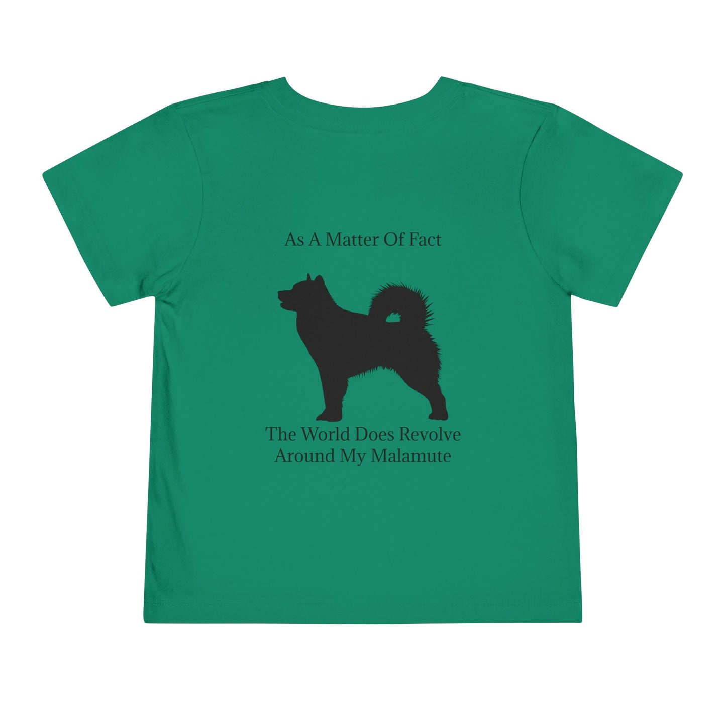 Matter Of Fact Malamute Toddler Unisex Short Sleeve Crewneck Tee