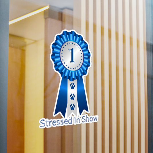 Stressed In Show Vinyl Decal