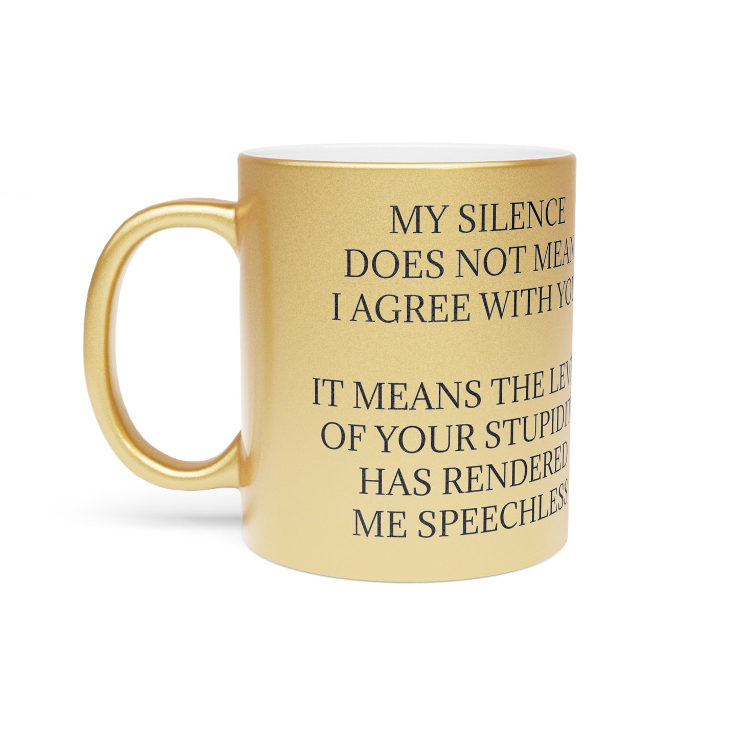 Speechless Metallic Coffee Mug