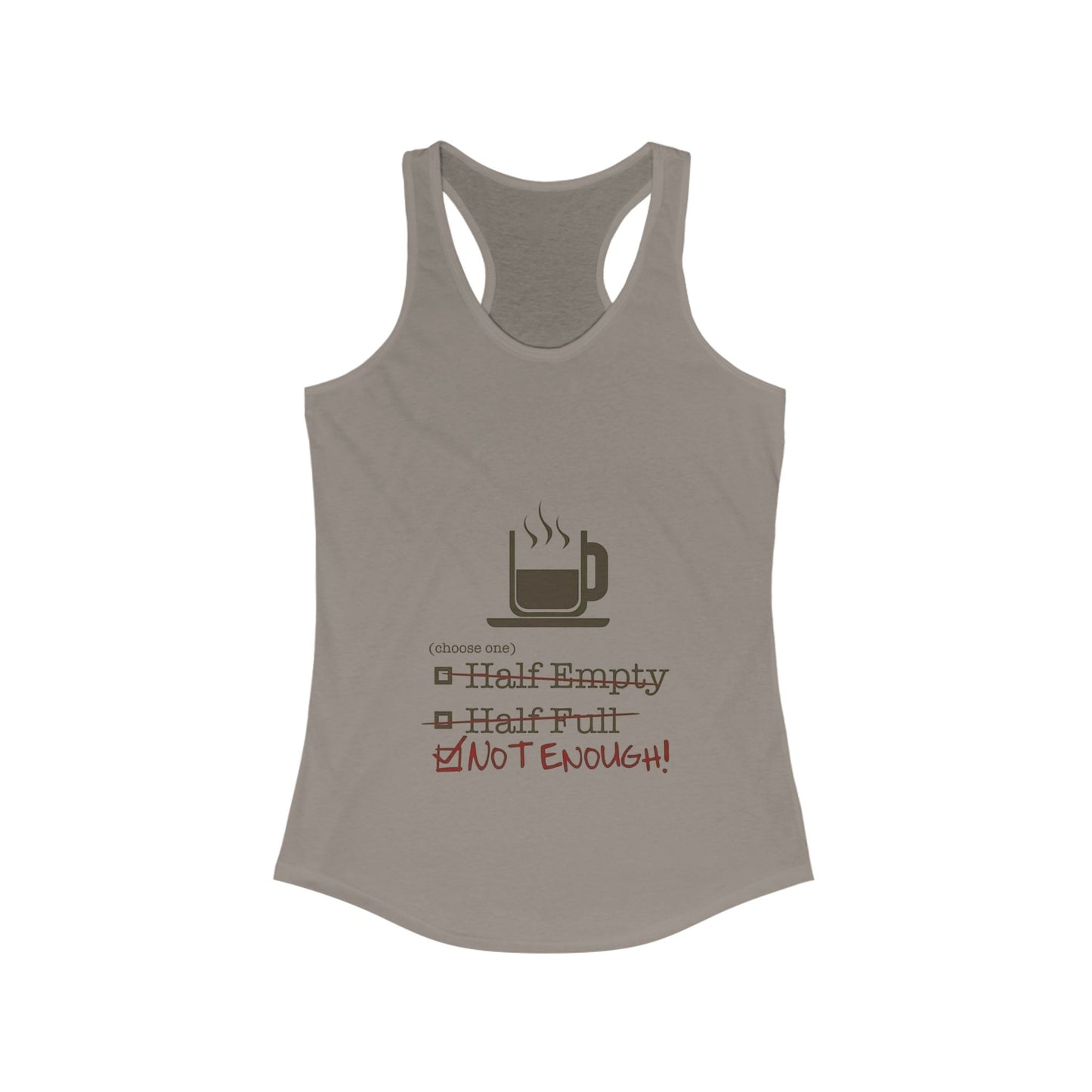 Not Enough Women's Racerback Tank