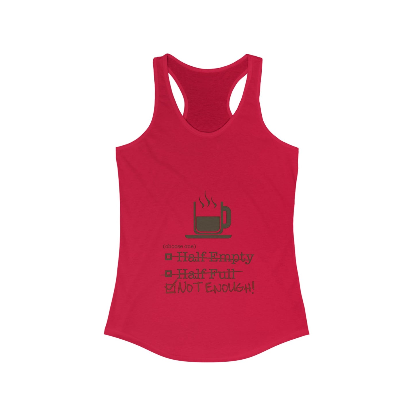 Not Enough Women's Racerback Tank