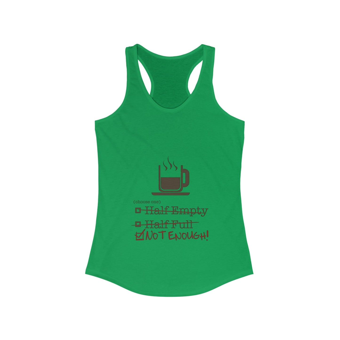 Not Enough Women's Racerback Tank