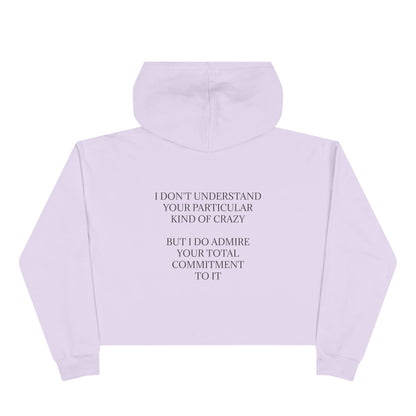 Kind Of Crazy Women's Crop Hoodie