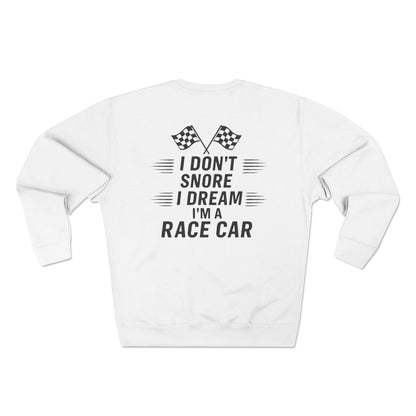 I Don't Snore Unisex Crewneck Sweatshirt