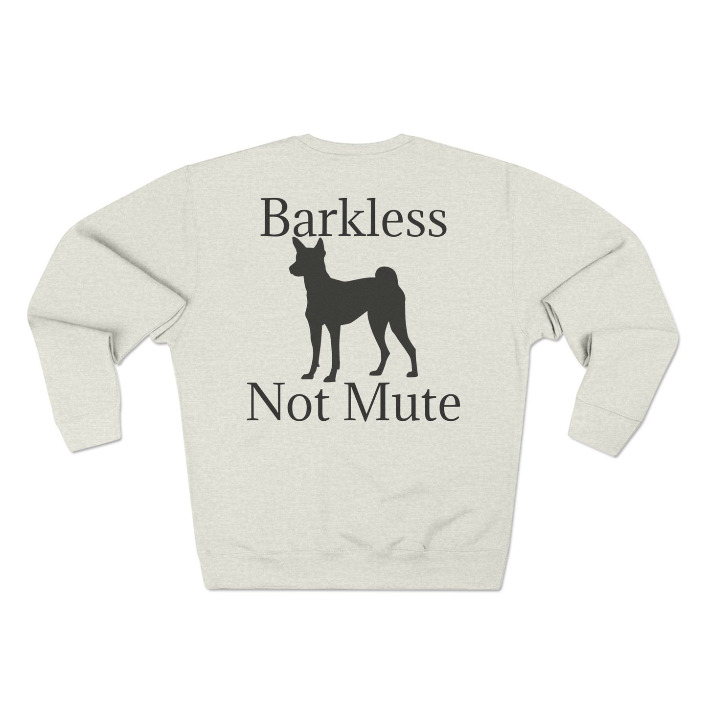 Barkless Not Mute Unisex Crewneck Sweatshirt