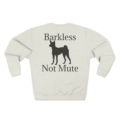 Barkless Not Mute Unisex Crewneck Sweatshirt