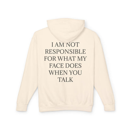 When You Talk Unisex Lightweight Hoodie