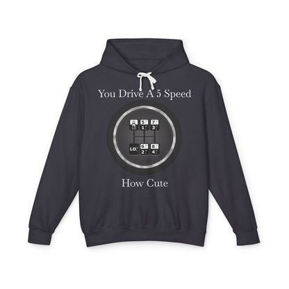 5 Speed How Cute Unisex Lightweight Hoodie