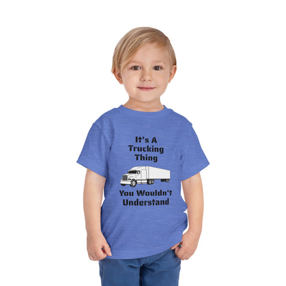 Trucking Thing Toddler Unisex Short Sleeve Crewneck Tee
