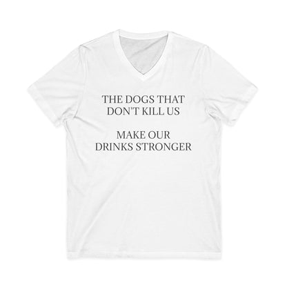 Drinks Stronger Unisex Short Sleeve V-Neck Tee