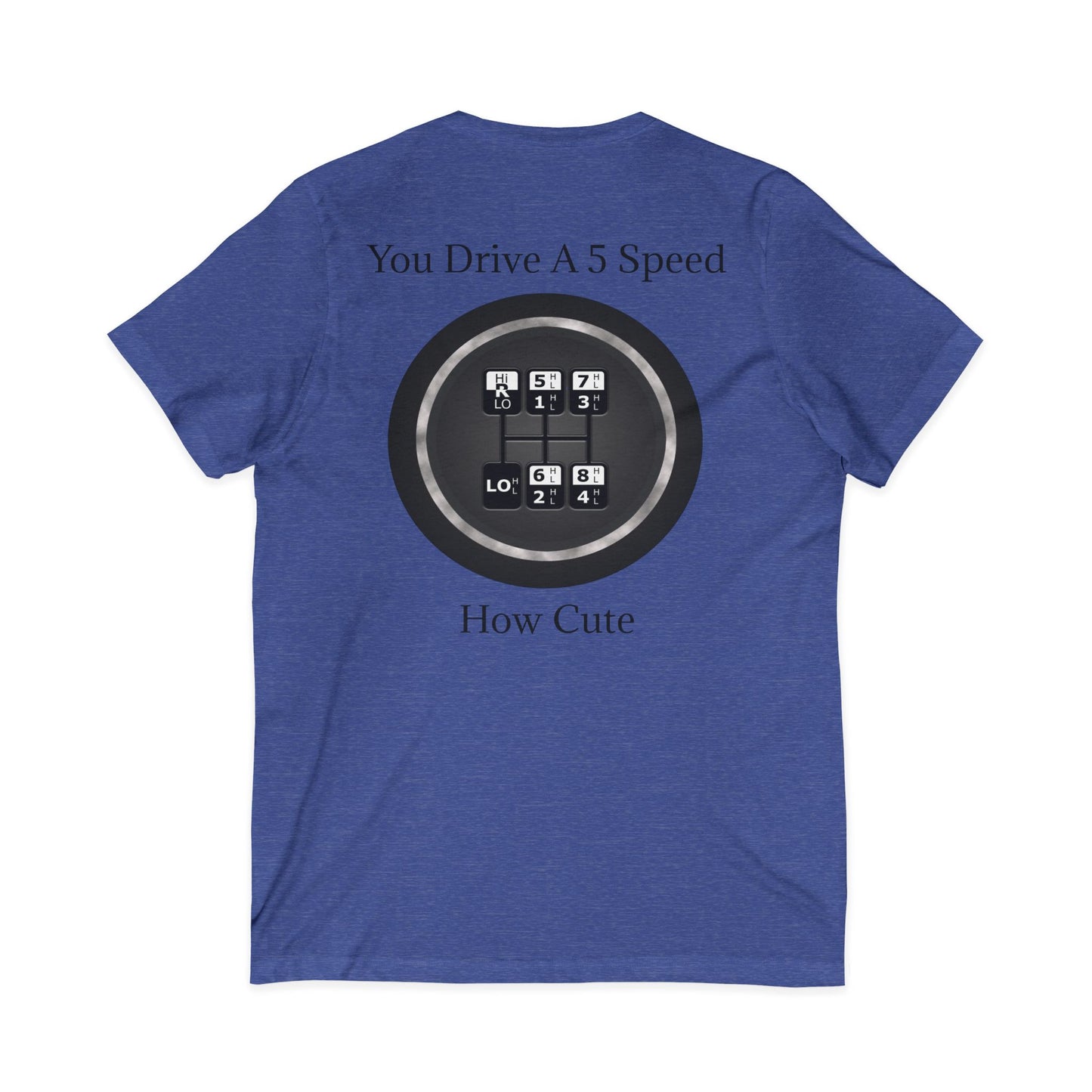 5 Speed How Cute Unisex Short Sleeve V-Neck Tee