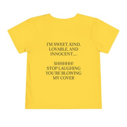 Blowing My Cover Toddler Unisex Short Sleeve Crewneck Tee