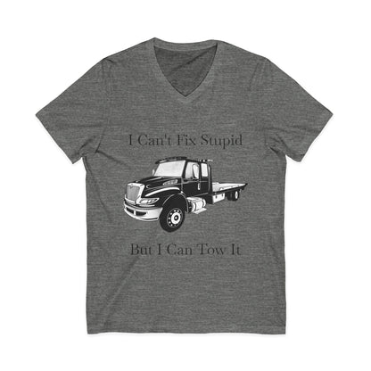 I Can't Fix Stupid Flatbed Unisex Short Sleeve V-Neck Tee