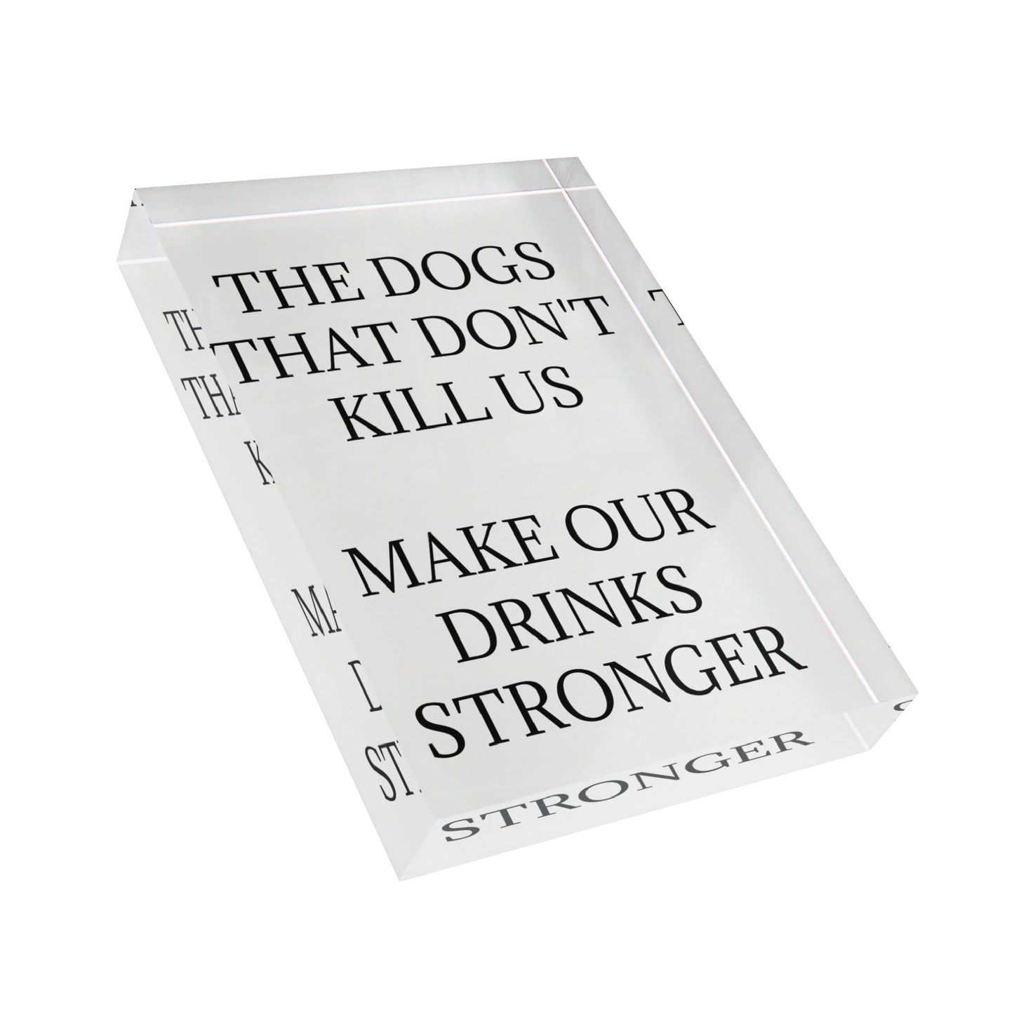 Drinks Stronger Acrylic Photo Block