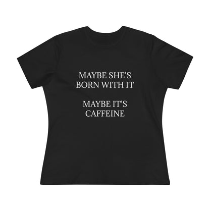 Born With It Women's Short Sleeve Crewneck Tee