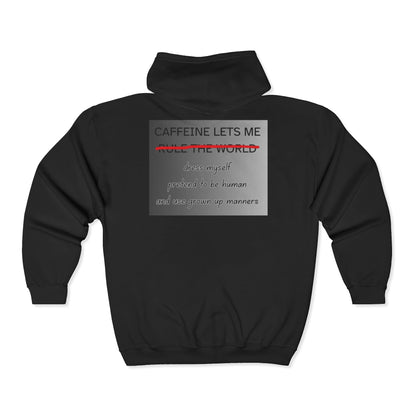 Caffeine Lets Me Unisex Full Zip Hoodie
