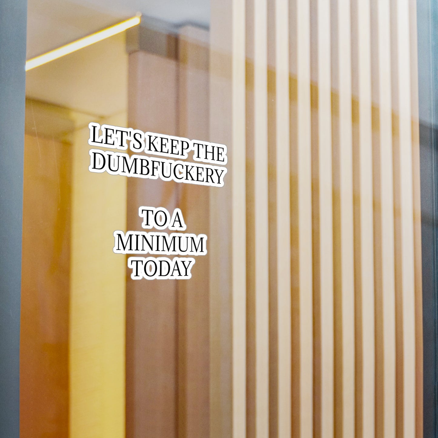 Dumbfuckery Vinyl Decal