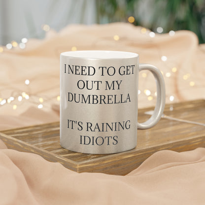 Dumbrella Metallic Coffee Mug
