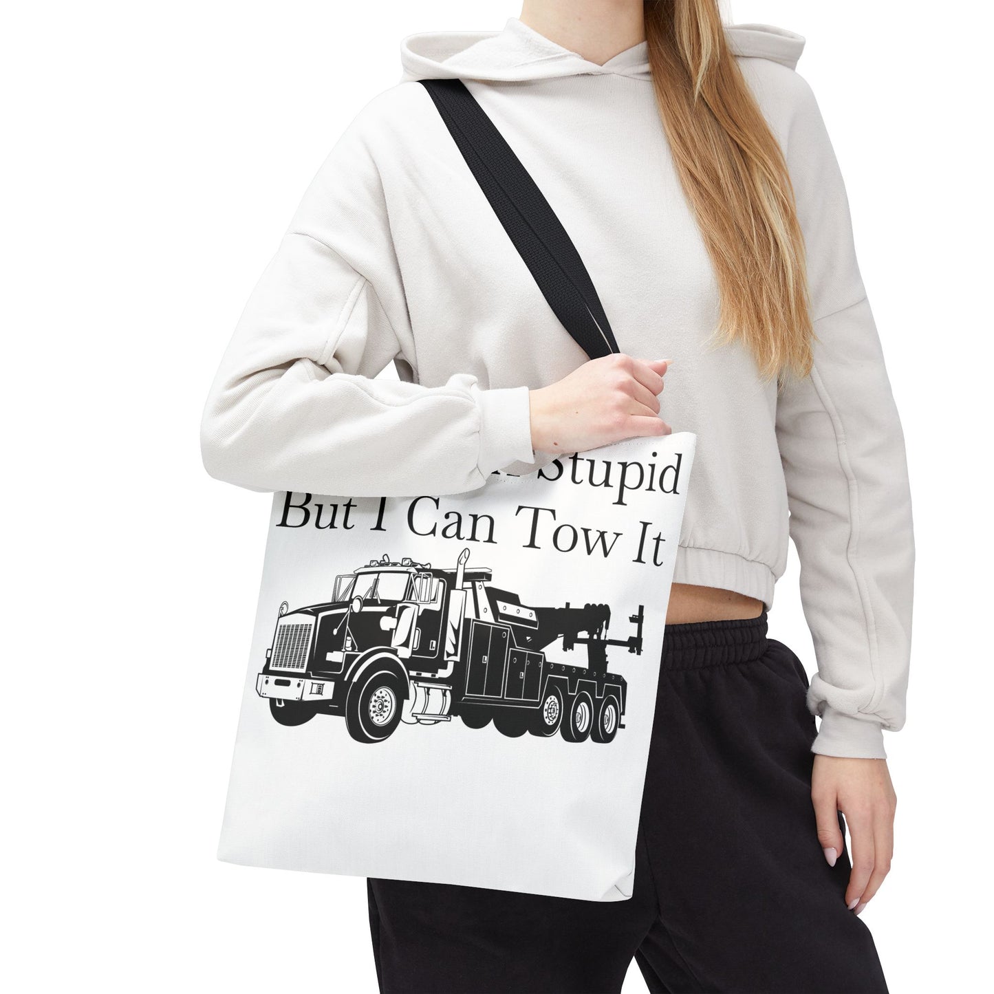 I Can't Fix Stupid Heavy Tow Truck Tote Bag