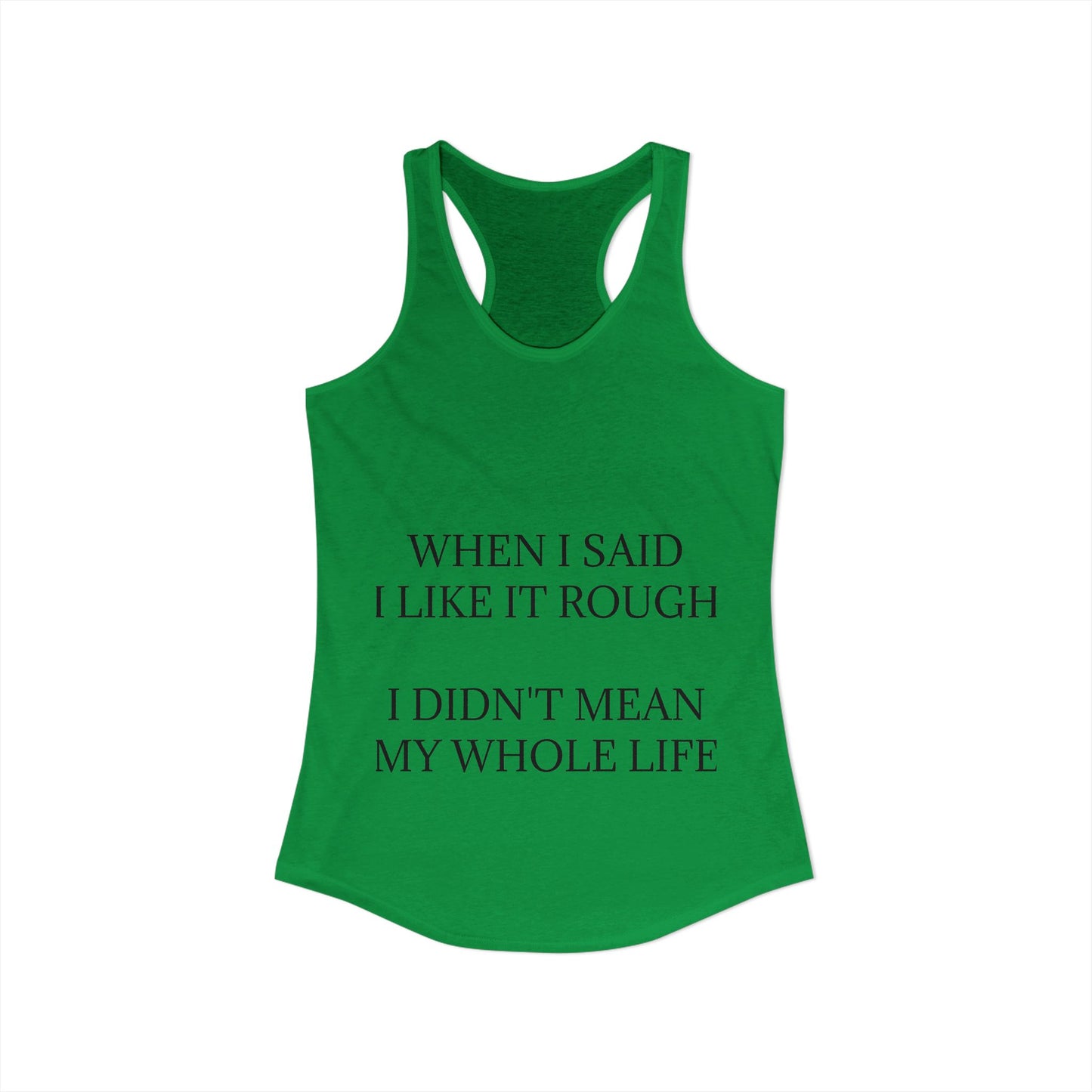 Like It Rough Women's Racerback Tank