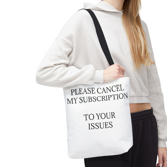 Cancel My Subscription Tote Bag