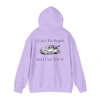 I Can't Fix Stupid Wheel Lift Tow Truck Unisex Hoodie