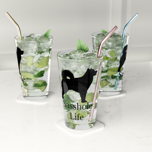 Sasshole Life Drinking Glass