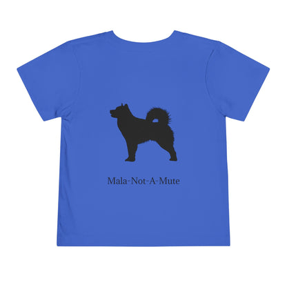 Mala-Not-A-Mute Toddler Unisex Short Sleeve Crewneck Tee