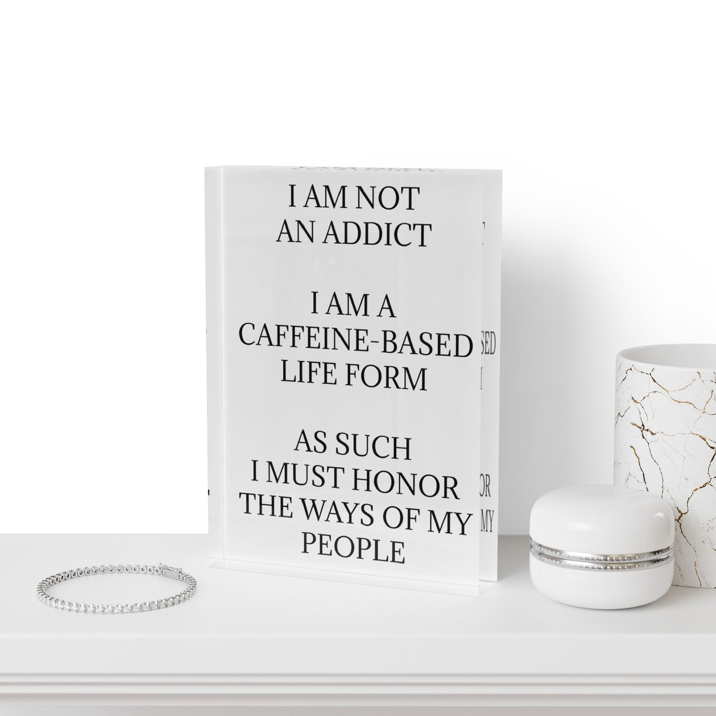 Not An Addict Acrylic Photo Block