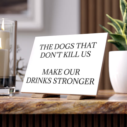Drinks Stronger Ceramic Photo Tile