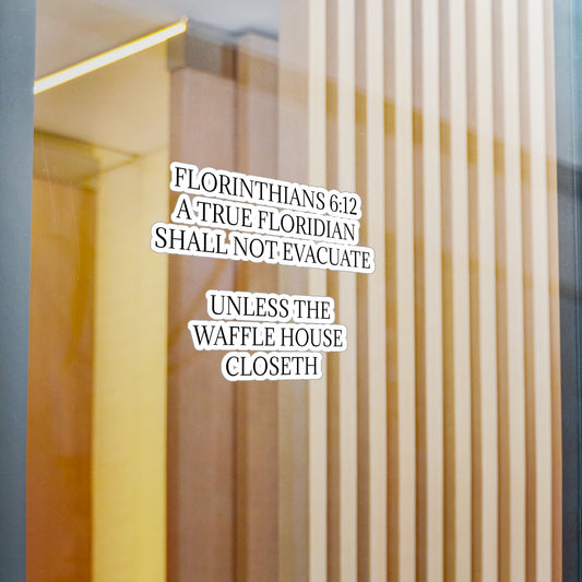 Florinthians 6:12 Vinyl Decal