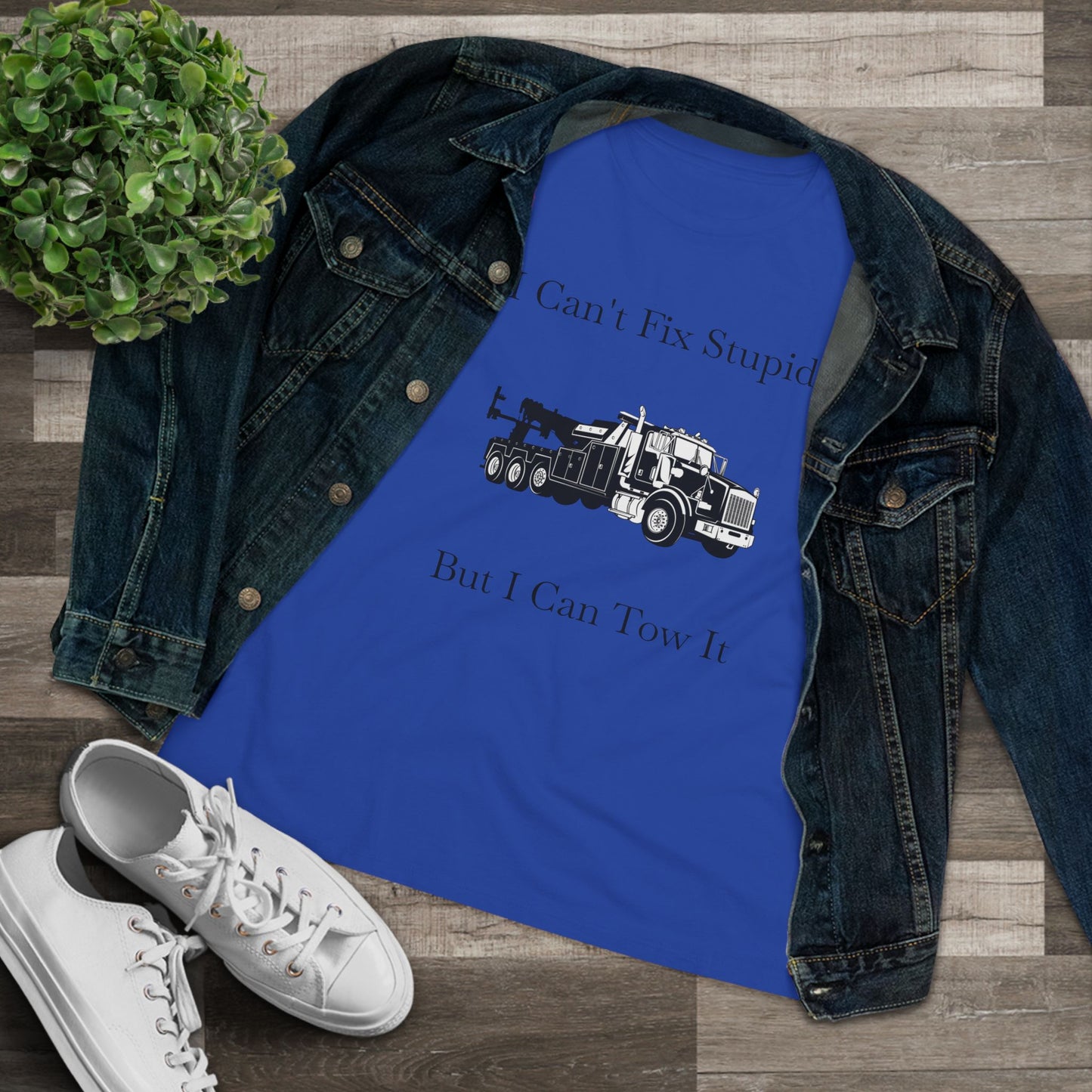I Can't Fix Stupid Heavy Tow Truck Women's Short Sleeve Crewneck Tee