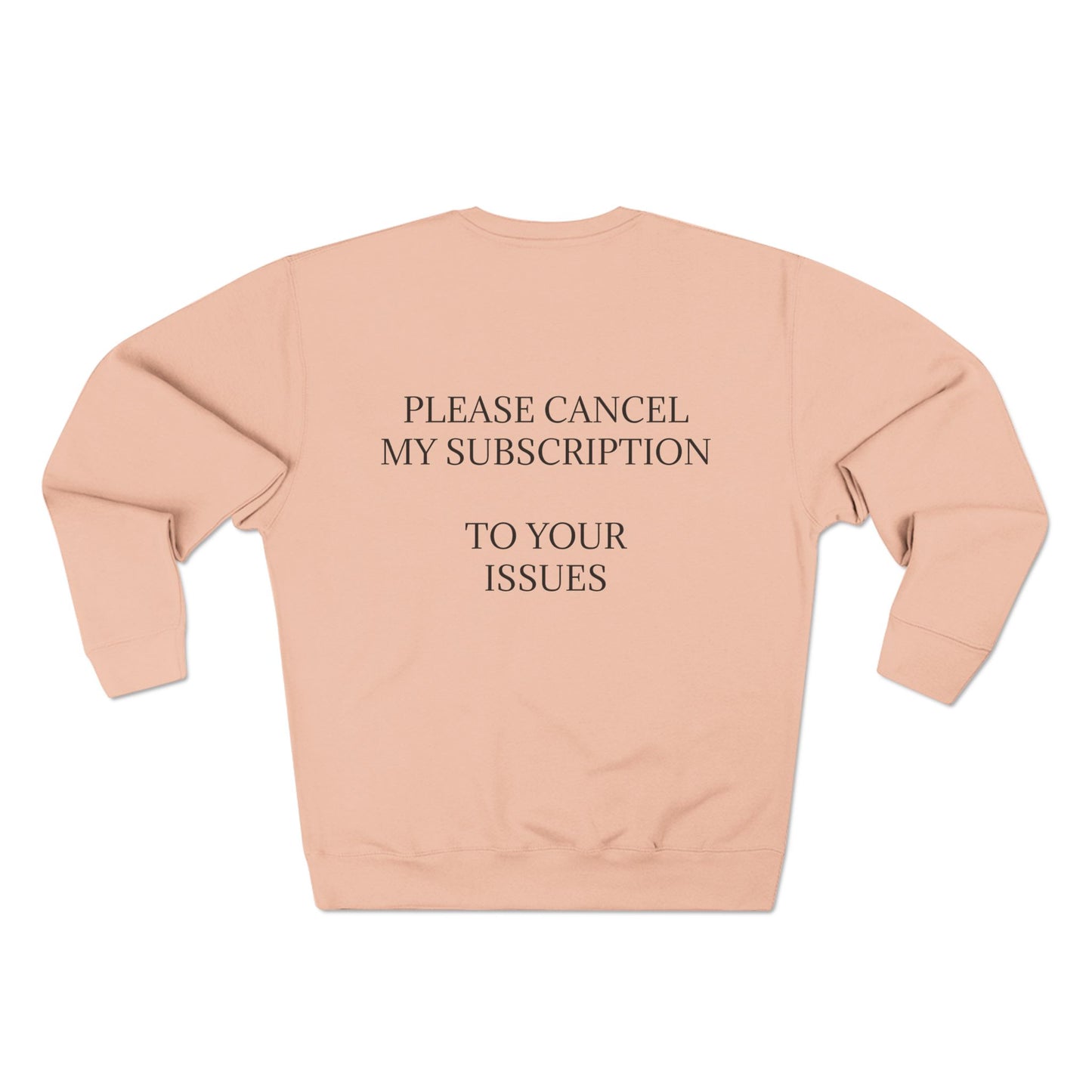 Cancel My Subscription Unisex Crewneck Sweatshirt