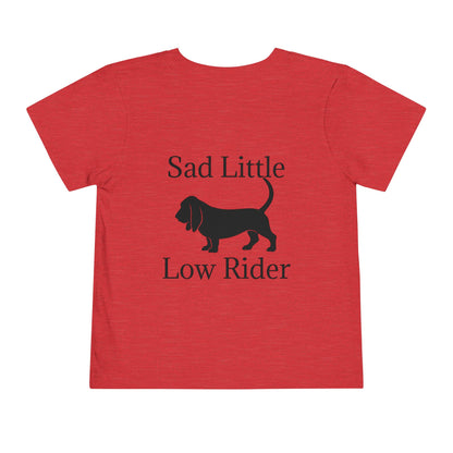 Sad Little Low Rider Toddler Unisex Short Sleeve Crewneck Tee