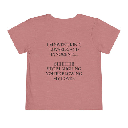 Blowing My Cover Toddler Unisex Short Sleeve Crewneck Tee