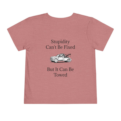 Stupidity Wheel Lift Tow Truck Toddler Unisex Short Sleeve Crewneck Tee