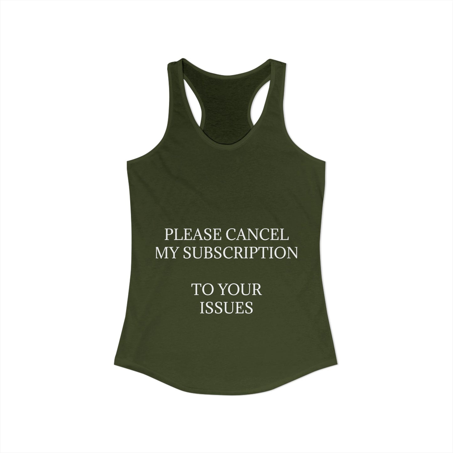 Cancel My Subscription Women's Racerback Tank
