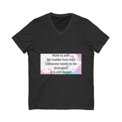 Note To Self Unisex Short Sleeve V-Neck Tee